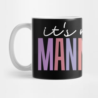 It's Never Mannequin Mug